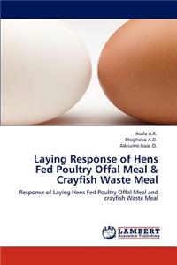 Laying Response of Hens Fed Poultry Offal Meal & Crayfish Waste Meal