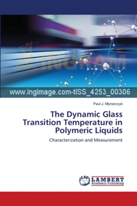 Dynamic Glass Transition Temperature in Polymeric Liquids