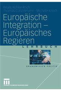 Europäische Integration -- Europäisches Regieren