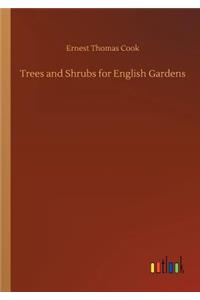 Trees and Shrubs for English Gardens
