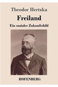 Freiland: Ein soziales Zukunftsbild