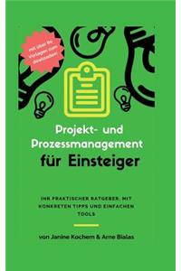 Projekt- und Prozessmanagement für Einsteiger