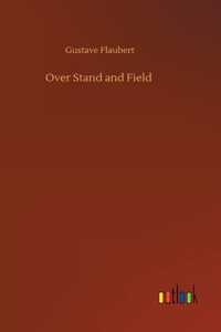 Over Stand and Field