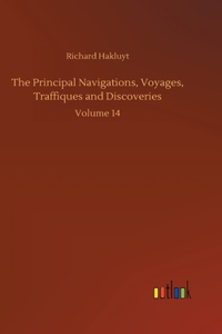 The Principal Navigations, Voyages, Traffiques and Discoveries