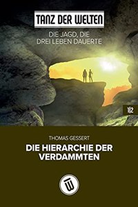 Die Jagd, die drei Leben dauerte