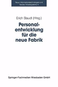 Personalentwicklung fur die neue Fabrik