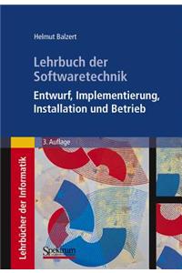 Lehrbuch Der Softwaretechnik: Entwurf, Implementierung, Installation Und Betrieb