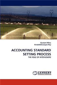 Accounting Standard Setting Process