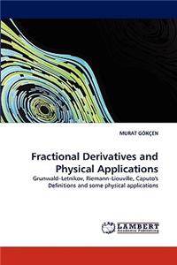 Fractional Derivatives and Physical Applications