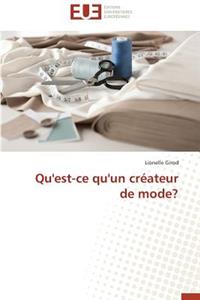 Qu'est-Ce Qu'un Créateur de Mode?