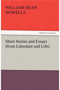 Short Stories and Essays (from Literature and Life)
