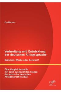 Verbreitung und Entwicklung der deutschen Alltagssprache
