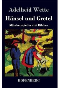 Hänsel und Gretel