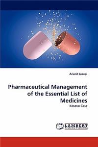 Pharmaceutical Management of the Essential List of Medicines