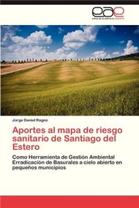 Aportes Al Mapa de Riesgo Sanitario de Santiago del Estero