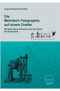 Mehrfach-Telegraphie Auf Einem Drahte