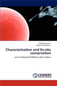 Characterization and Ex-situ conservation