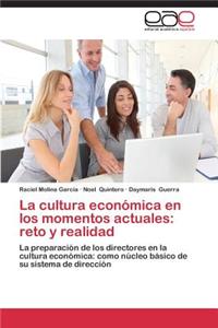 La Cultura Economica En Los Momentos Actuales