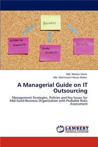 Managerial Guide on It Outsourcing