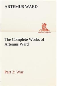 The Complete Works of Artemus Ward - Part 2