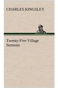 Twenty-Five Village Sermons