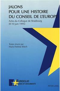 Jalons Pour Une Histoire Du Conseil de l'Europe