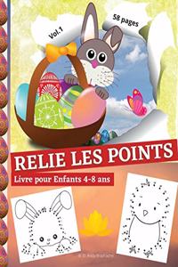 RELIE LES POINTS Livre pour Enfants 4-8 ans