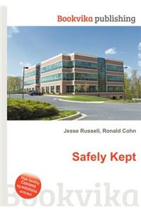 Safely Kept