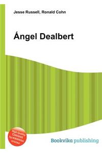 Angel Dealbert