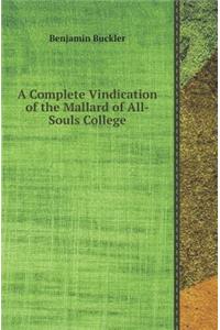 A Complete Vindication of the Mallard of All-Souls College