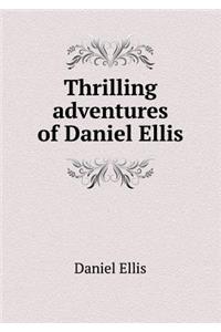 Thrilling Adventures of Daniel Ellis