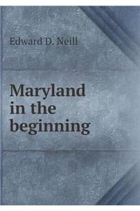 Maryland in the Beginning