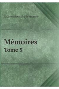 Mémoires Tome 5