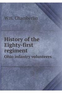 History of the Eighty-First Regiment Ohio Infantry Volunteers