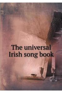 The universal Irish song book