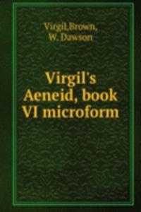 Virgil's Aeneid, book VI microform