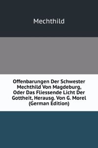 Das Fliessende Licht Der Gottheit (German Edition)