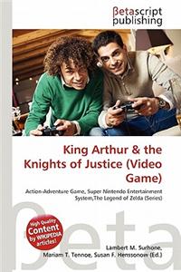 King Arthur & the Knights of Justice (Video Game)
