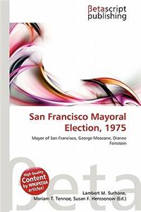 San Francisco Mayoral Election, 1975