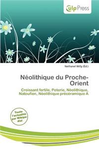N Olithique Du Proche-Orient