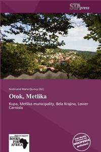 Otok, Metlika