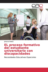 proceso formativo del estudiante universitario con discapacidades