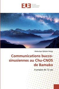 Communications bucco-sinusiennes au Chu-CNOS de Bamako