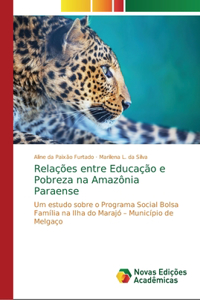 Relações entre Educação e Pobreza na Amazônia Paraense