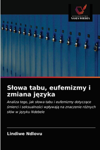 Slowa tabu, eufemizmy i zmiana jezyka