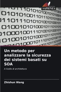 metodo per analizzare la sicurezza dei sistemi basati su SOA