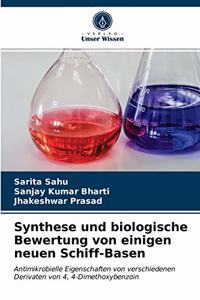 Synthese und biologische Bewertung von einigen neuen Schiff-Basen