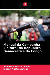 Manual da Campanha Eleitoral da República Democrática do Congo