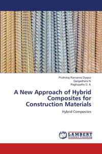 New Approach of Hybrid Composites for Construction Materials