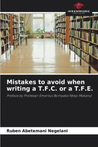 Mistakes to avoid when writing a T.F.C. or a T.F.E.